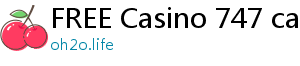 FREE Casino 747 casino